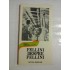 FELLINI  DESPRE  FELLINI